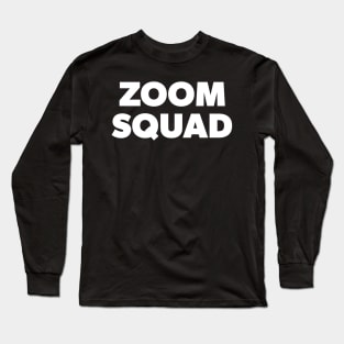 Zoom Squad Long Sleeve T-Shirt